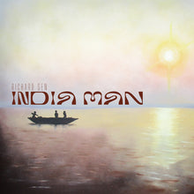 Load image into Gallery viewer, Richard Sen - India Man LP (Pre-order)
