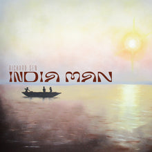 Load image into Gallery viewer, Richard Sen - India Man LP